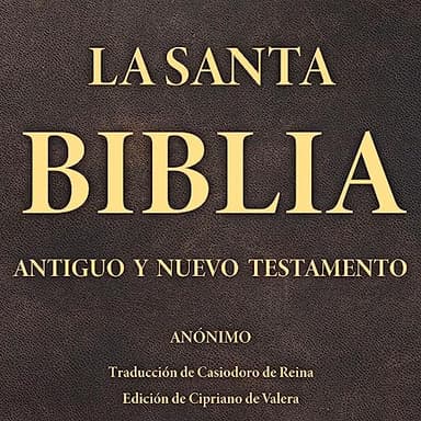 La Santa Biblia: Antiguo y Nuevo Testamento